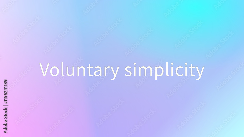 Voluntary simplicity のグラデーション背景イラスト