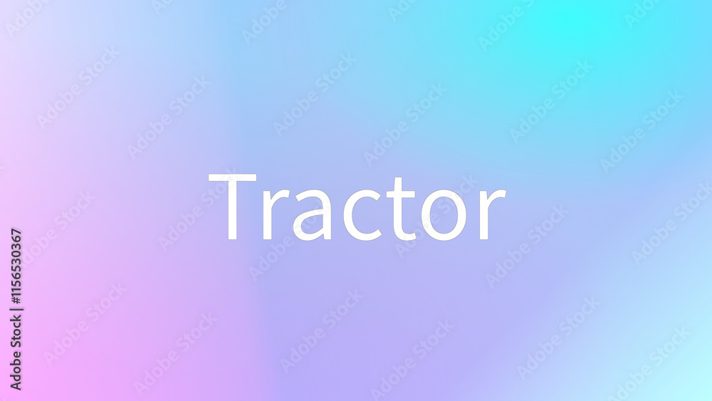 Tractor のグラデーション背景イラスト Tractor のグラデーション背景イラスト