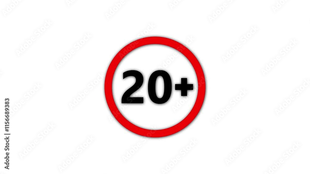 20 plus icon sign animation on white background.Under 20 sign warning symbol.