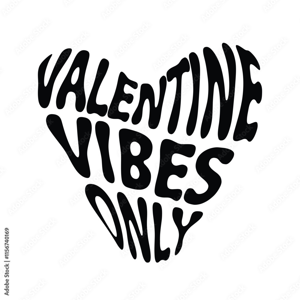 Valentine Vibes Only typography with love heart shape vector illustration Valentine Vibes Only typography with love heart shape vector illustration