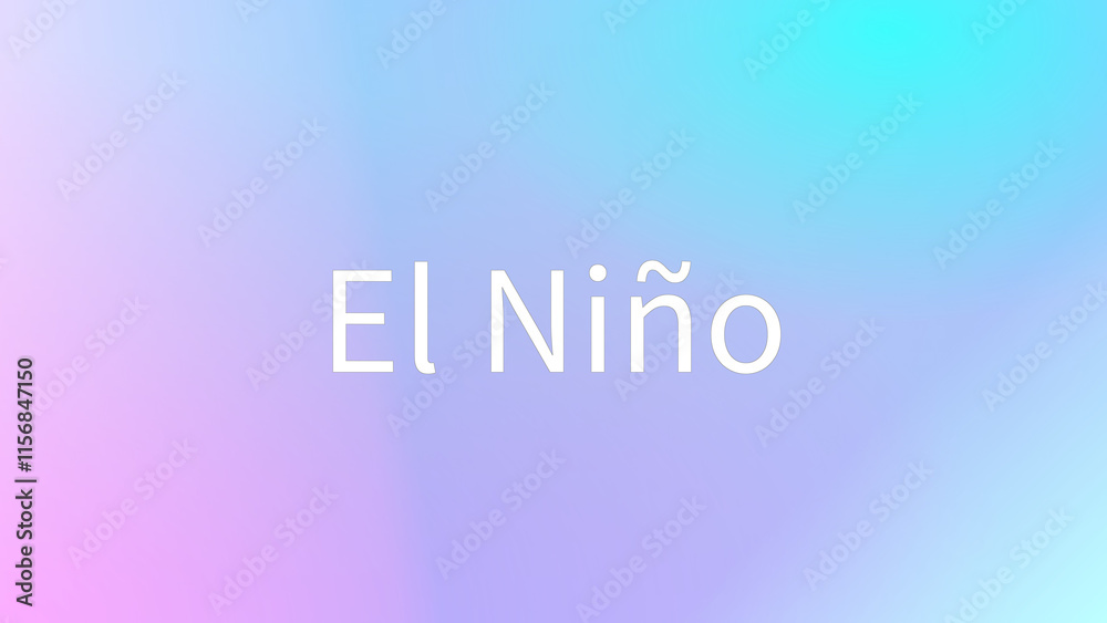 El Niño のグラデーション背景イラスト El Niño のグラデーション背景イラスト