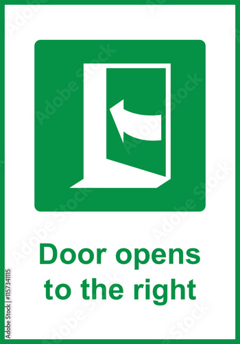 Green sign the door opens from you to the right. Designations the direction door opening in normal or emergency situations. Arrow pointing to the right shows the trajectory the door. Iso 7010.