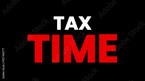 tax time new bold typography design, 2024, 2025, 2026, tax refund, taxes breaks, planning.