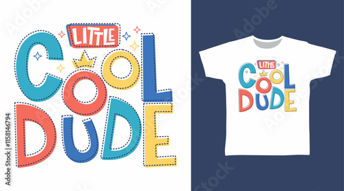 Little cool dude typography hand drawn, vector ready for print on t-shirt and other uses