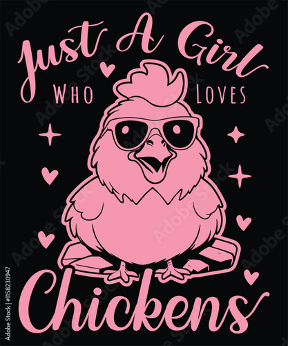 Just A Girl Who Loves Chickens