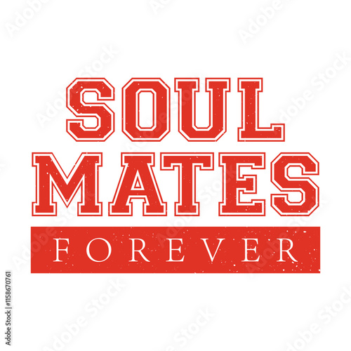 Soulmates forever abstract typography design