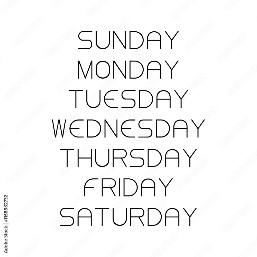 Minimalist black and white typography with 7 days, Sunday, Monday, Tuesday, Wednesday, Thursday, Friday, Saturday. Modern geometric sans-serif font, perfect for planners, calendars, or posters Minimalist black and white typography with 7 days, Sunday, Monday, Tuesday, Wednesday, Thursday, Friday, Saturday. Modern geometric sans-serif font, perfect for planners, calendars, or posters