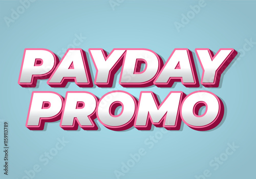 Promo day, text effect in 3 dimensions style with modern colors, good for ads