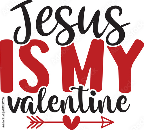 Jesus is My Valentine