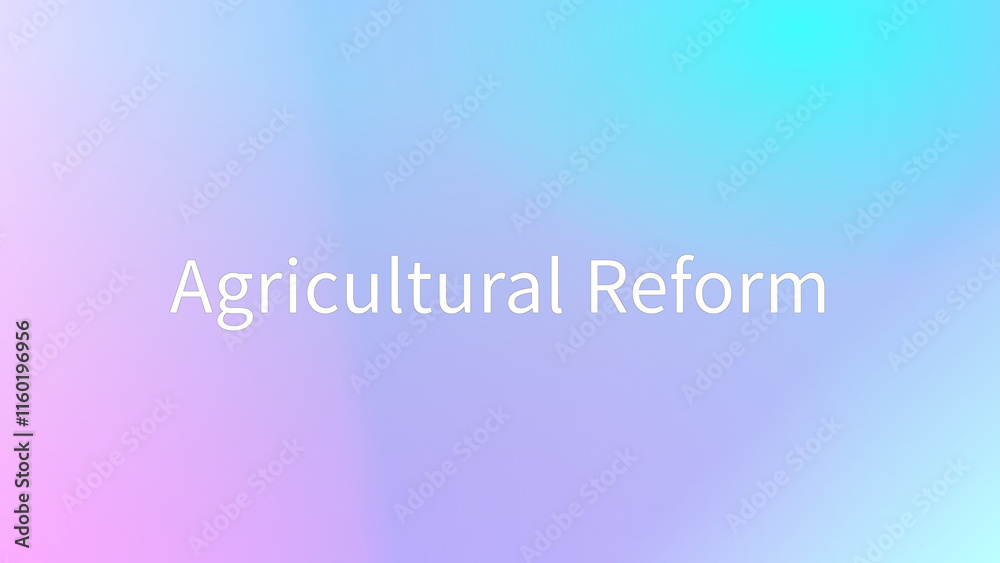 Agricultural Reform のグラデーション背景イラスト Agricultural Reform のグラデーション背景イラスト