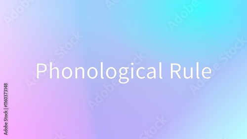 Phonological Rule のグラデーション背景イラスト photo