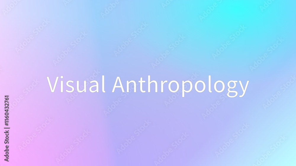 Visual Anthropology のグラデーション背景イラスト Visual Anthropology のグラデーション背景イラスト