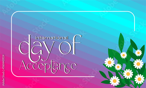 International Day of Acceptance Holiday Concept