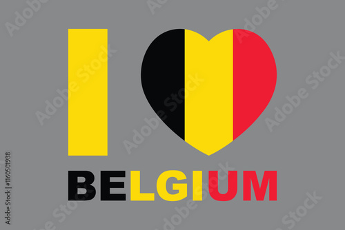 I love Belgium Word with heart shape, Flag of Belgium national country symbol illustration Vector, Rectangle Belgium flag illustration, Flat vector illustration
