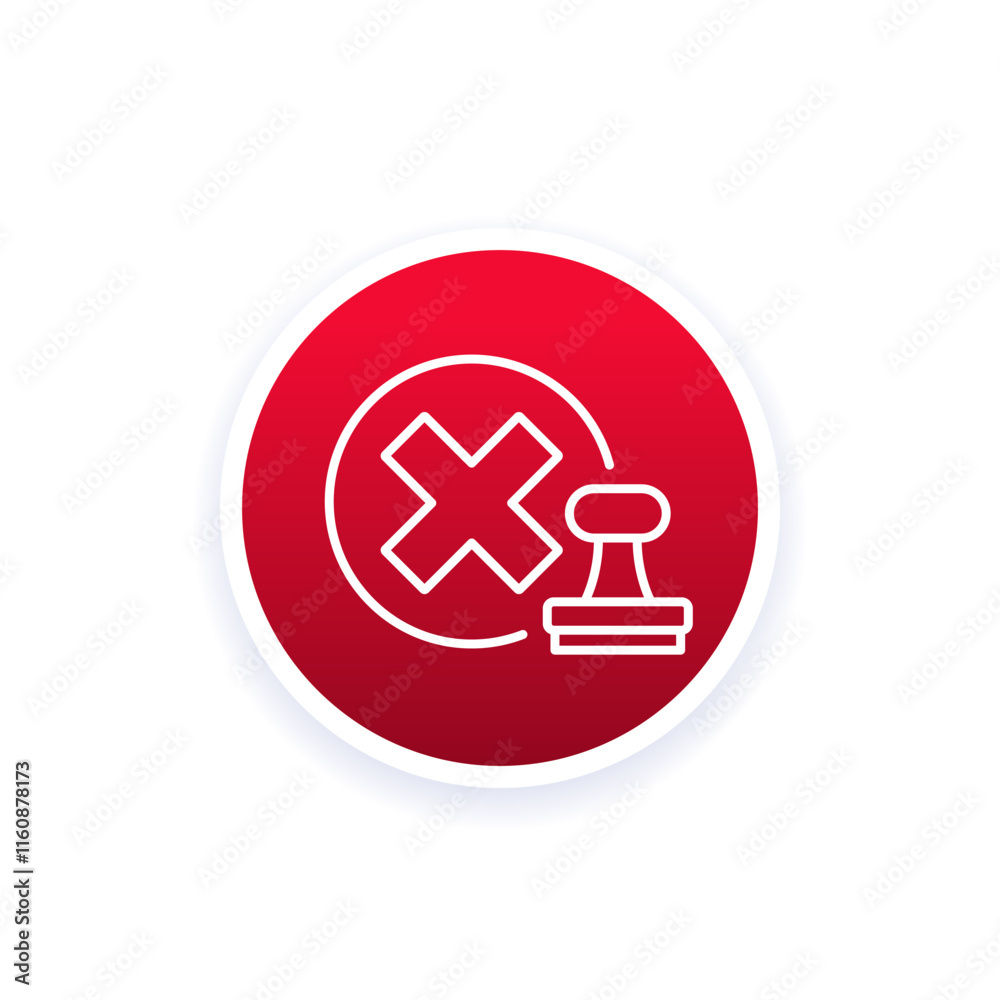 rejected icon with a stamp, line vector rejected icon with a stamp, line vector
