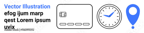 Clock with blue hands, minimalist credit card outline, blue location pin. Ideal for business presentations, time management, finance, navigation, scheduling technology education. Landing page