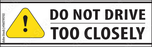 Do not drive too closely sign vector.eps