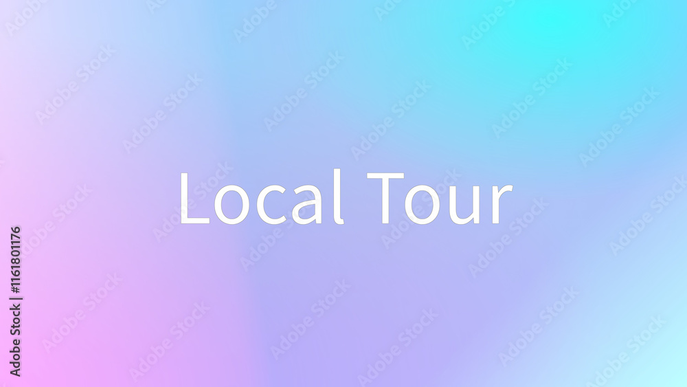 Local Tour のグラデーション背景イラスト Local Tour のグラデーション背景イラスト