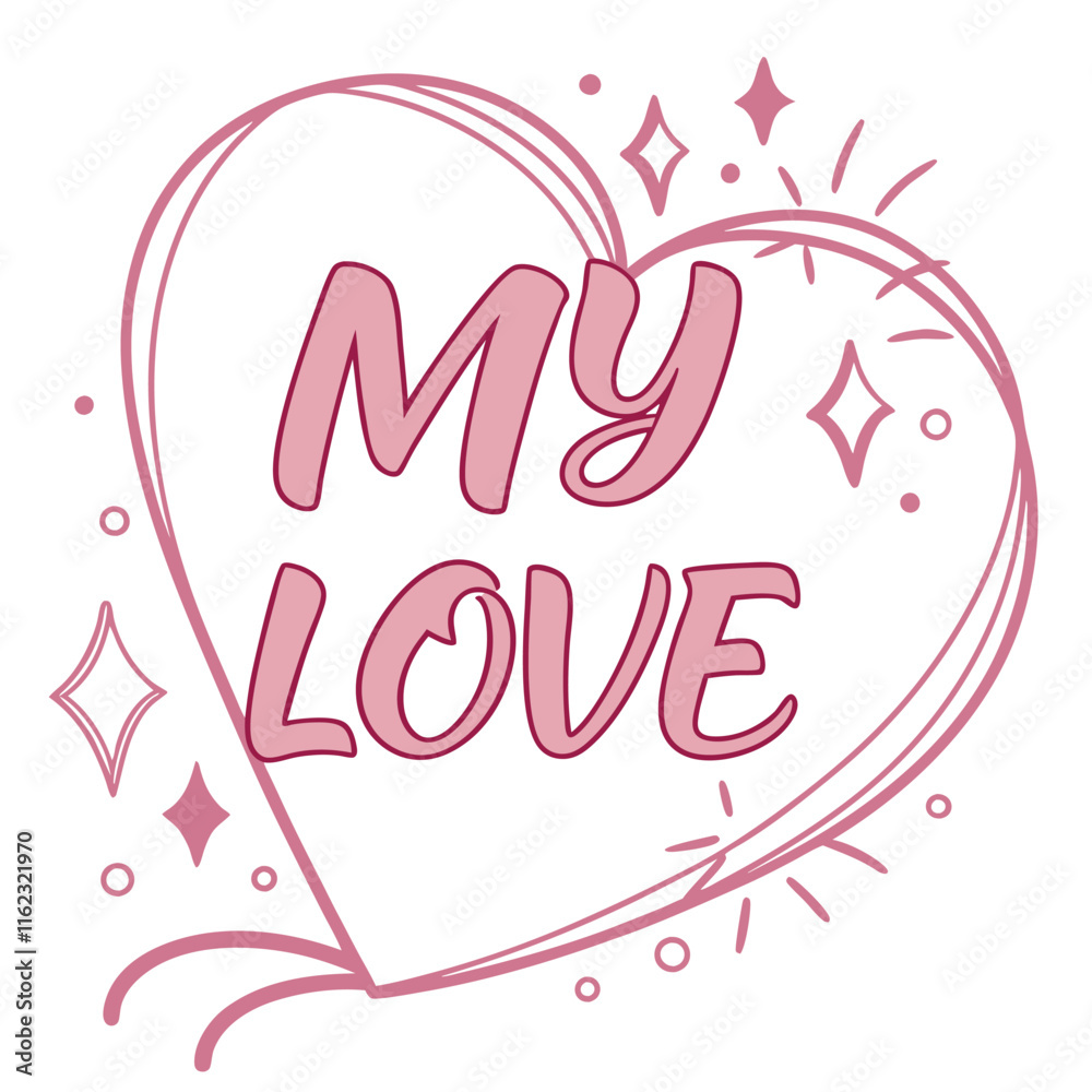 Obraz premium Romantic 'My Love' Vector with Pink Heart Design and Sparkles on White Background for Recraft.ai