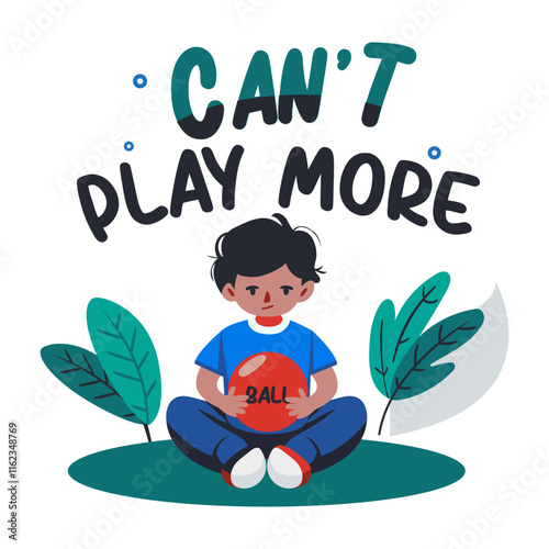 A flat illustration of a sad boy with cant play more typography 