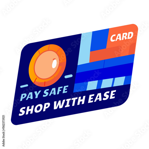 Credit card with text pay safe and shop with ease, flat sticker 