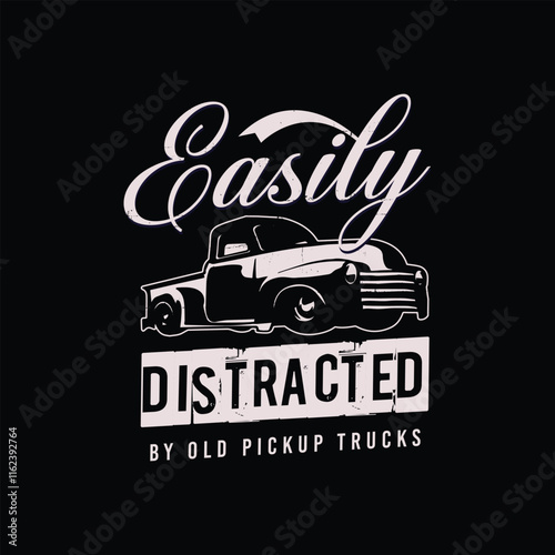 Old pickup trucks t shirt design. American classic chevy car vector t-shirt graphic.