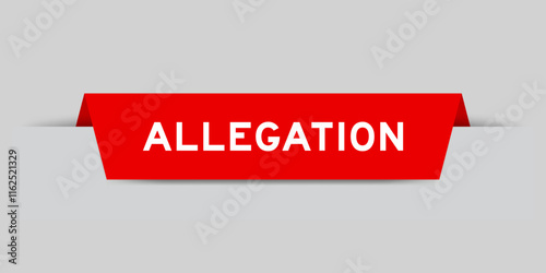 Red color inserted label with word allegation on gray background