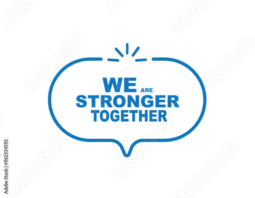 we are stronger together	