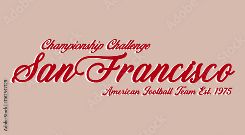 SAN FRANCISCO ,script style slogan graphic for t-shirt,vector