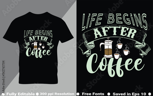 Coffee typography  t-shirt design vector quotes with hand drawn lettering t shirt for pod. Print on mugs, tees, sticker, bags, poster, template, banner. Saved in EPS 10.
