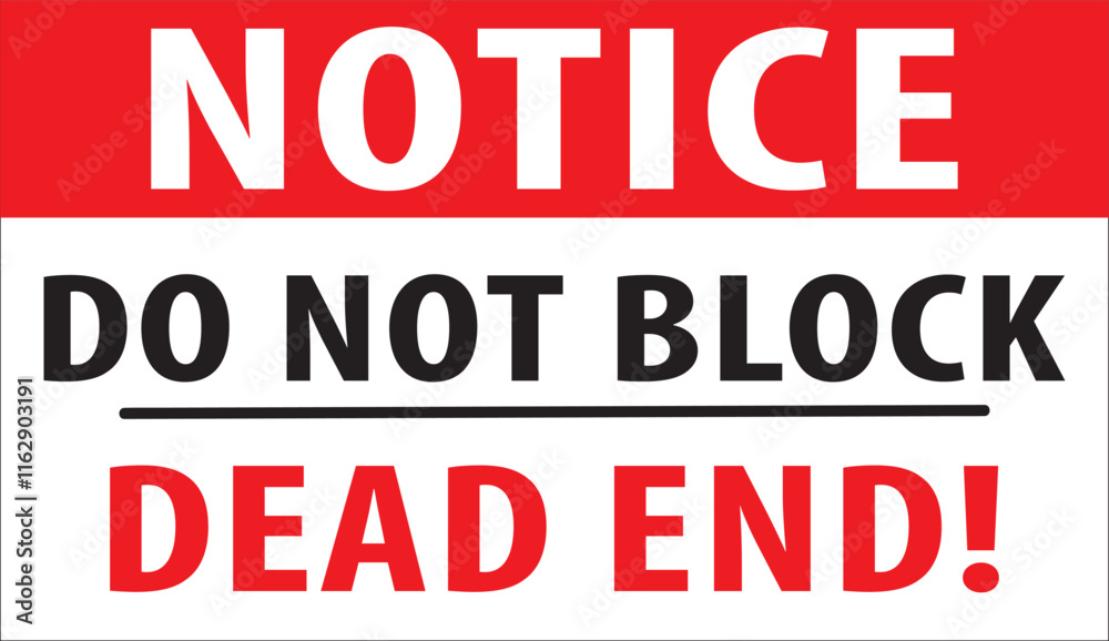 Do not block dead end sign.eps Do not block dead end sign.eps