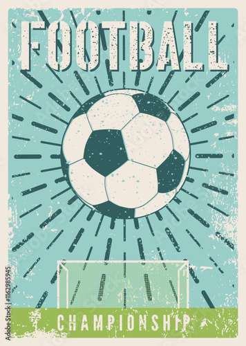 Football Championship typographical vintage grunge style poster design. Retro vector illustration.