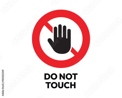 Do Not Touch Sign, Essential for Safety and Preservation, High-Quality Vector Stock Image