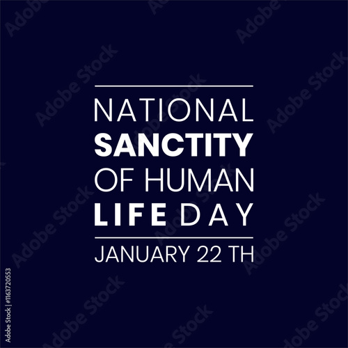 national sanctity of Human life day holiday concept