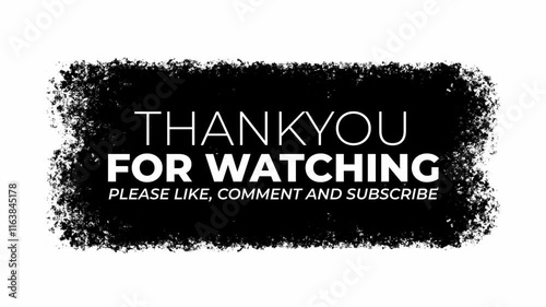 black on white end screen video animation with thankyou watching please like comment subscribe text above paint brush background for vlog or podcast