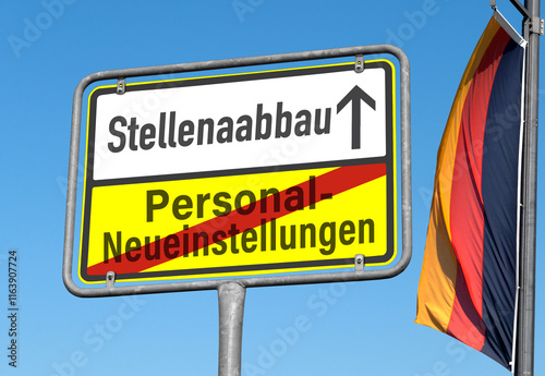 Stellenabbau statt Personal-Neueinstellungen, Arbeitswelt in Deutschland, Verkehrswegweiser photo