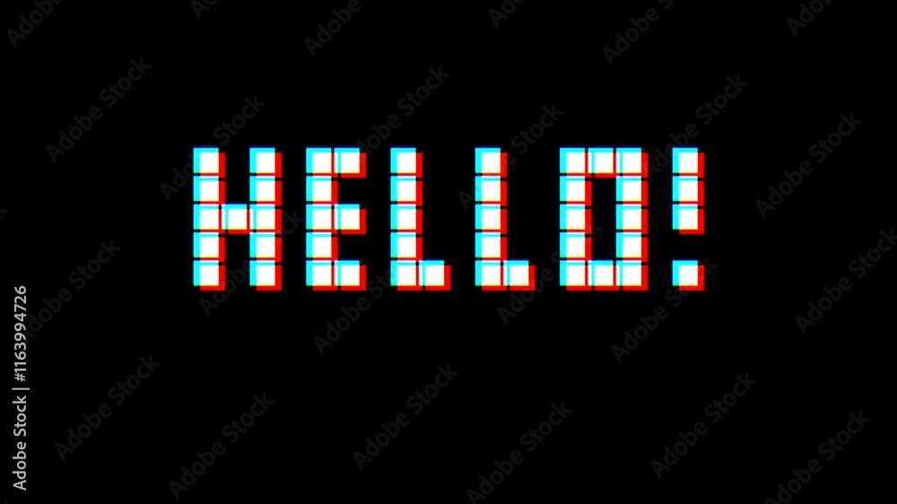 animation of hello! word with glitch effect