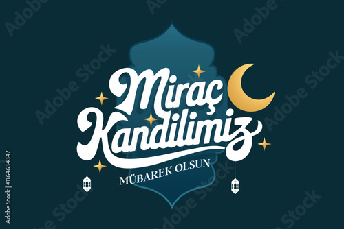 Miraç Kandilimiz Translation: islamic holy night, vector, Mirac night
