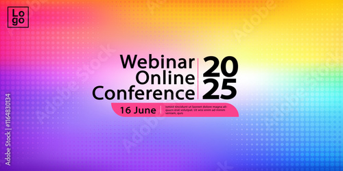 colorful background, Banner to the online conference background. Web media event. Futuristic Poster for Corporate Meeting, Online Courses, Webinar, Seminar. Conference, Business Event Announcement.