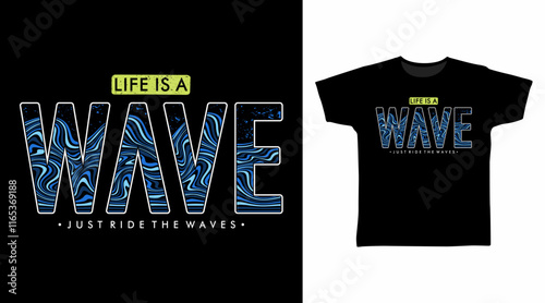 Life is a wave typography hand drawn, vector ready for print on t-shirt and other uses.