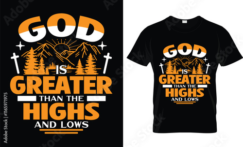 God is greater than the highs and lows t-shirt design