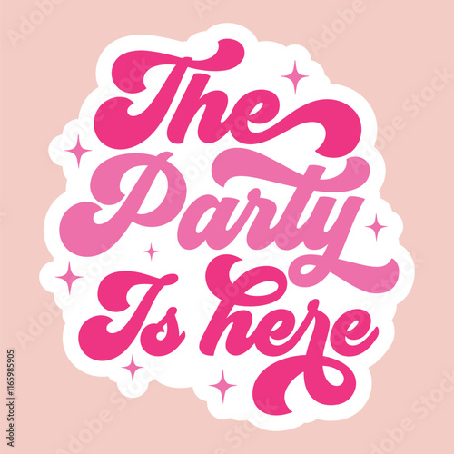 the party is here Sticker Art & Illustration