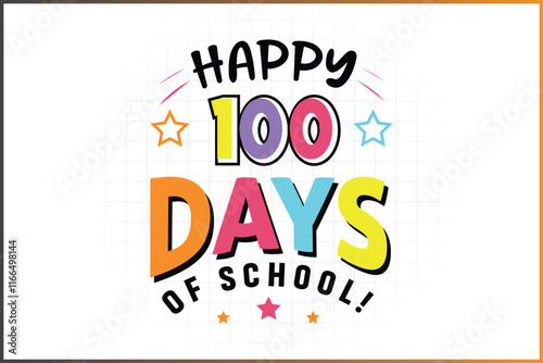 Happy 100 Days of school! Baby wishes design ideas
