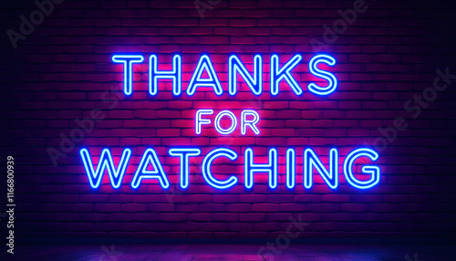 Thanks for Watching Neon Sign on Brick Wall, Video End Screen, Neon Thanks for Watching Graphic, YouTube Outro, Neon Thanks for Watching Message