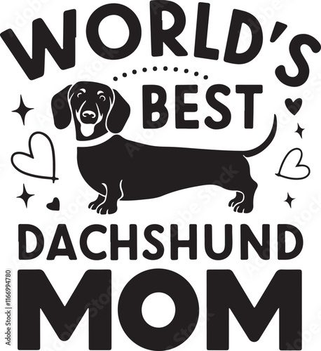 Worlds Best Dachshund Mom Vector Illustration Graphic