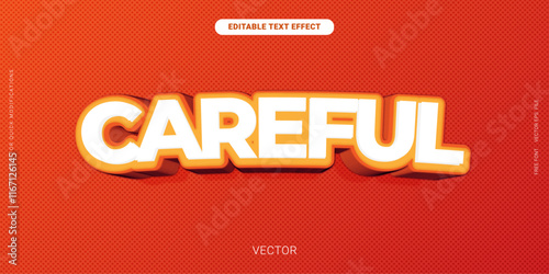 CAREFUL Text Effect with Bold Orange Background Design