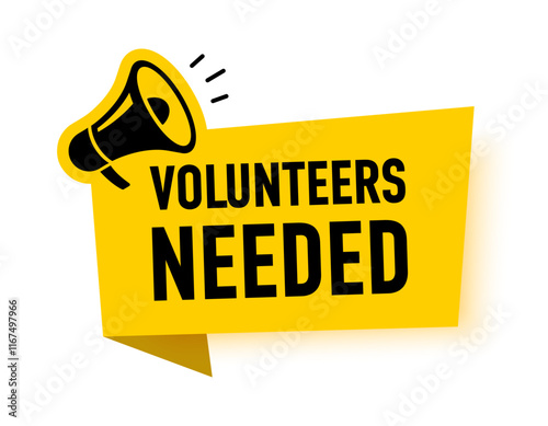 Megaphone with volunteers needed speech bubble. Loudspeaker. Banner for business, marketing and advertising. Vector illustration.