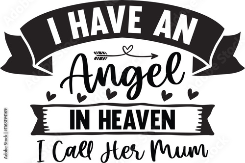 I Have An Angel In Heaven I Call Her Mum