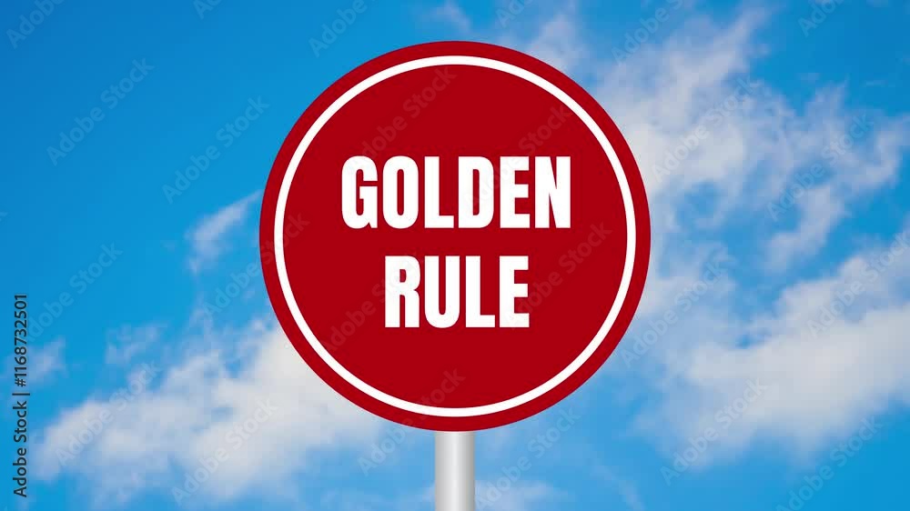 Golden rule message writing on a round red metal signpost on cloudy blue sky background Golden rule message writing on a round red metal signpost on cloudy blue sky background