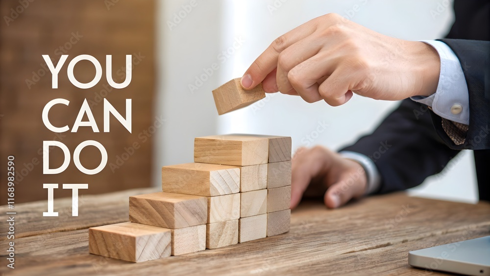 Motivational message with wooden block steps being placed. Motivational message with wooden block steps being placed.